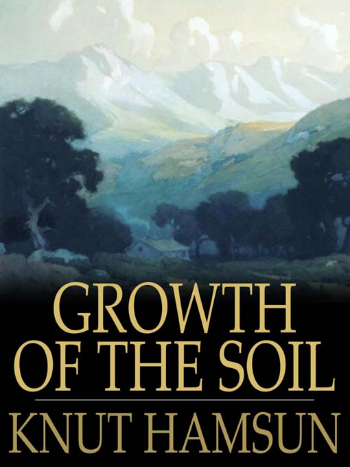 Title details for Growth of the Soil by Knut Hamsun - Available